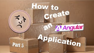 Create Angular 19 Application Part 5