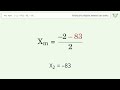 Find the midpoint between two points p1 (-2,-85) and p2 (-83,-58): Step-by-Step Video Solution