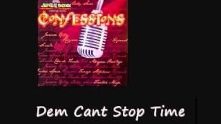 Fanton Mojah Dem Cant Stop Time Confessions Riddim