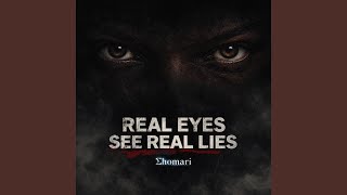 Famous Real Eyes See Real Lies Profile