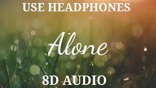 Alone | Alan Walker | 8D Audio |  Bass Boosted | Professional 8D