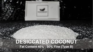 DESICCATED COCONUT Fat Content 45% - 50% Fine