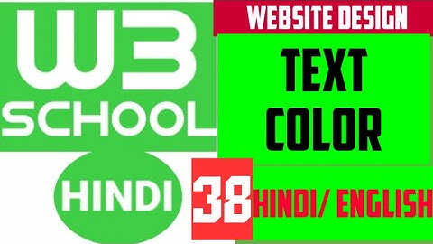 W3school in hindi :- CSS TEXT COLOR / text color in CSS / website designing full tutorial in hindi
