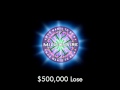 $500,000 Lose - Who Wants to Be a Millionaire?