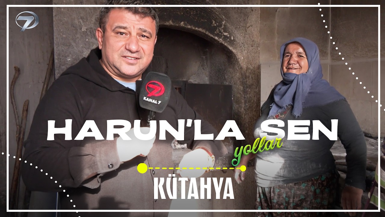 Harun'la Şen Yollar - Kütahya 31 Ocak 2026