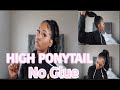 HOW TO: QUICK & EASY HiGH PONYTAIL (No Glue) || Cierra Nicole