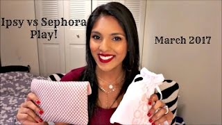 Ipsy vs Sephora Play! | March 2017