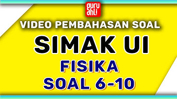 Video Pembahasan Soal Simak Ui Fisika 2 2018