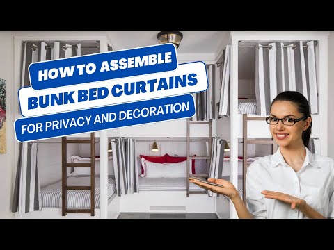 Video: Step-by-Step Guide: Assembling Bunk Bed Curtains for Privacy and Decoration