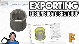 How to Export Files from Autodesk Fusion 360 to SketchUp