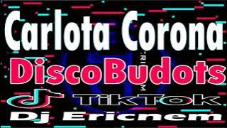 Tiktok VIRAL / Carlota Corona / DiscoBudots / Ericnem 2021