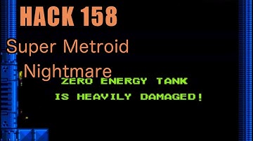 158 | Super Metroid Nightmare | 2010 | Playing All Super Metroid Rom Hacks