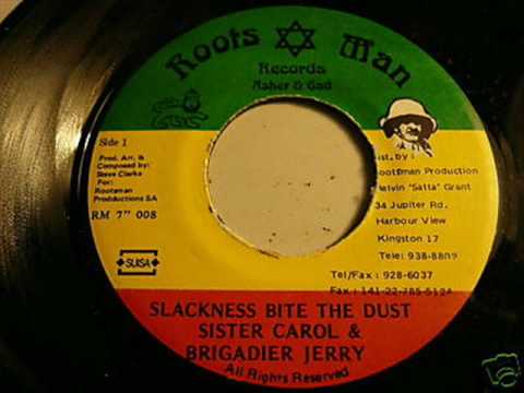 Sister Carol & Brigadier Jerry " Slackness Bite The Dust " ... RootsMan Productions " Asher & Gad "