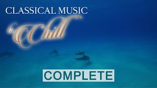 Classical Music To Chill -  Part 1