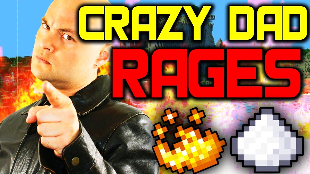 Dad Rage Mode CRAZY DAD RAGES! - YouTube