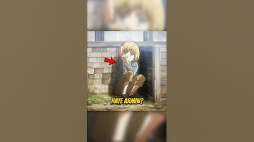 Why do people hate armin arlert?