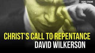 Celebrity Christ's Call to Repentance - David Wilkerson Wealth