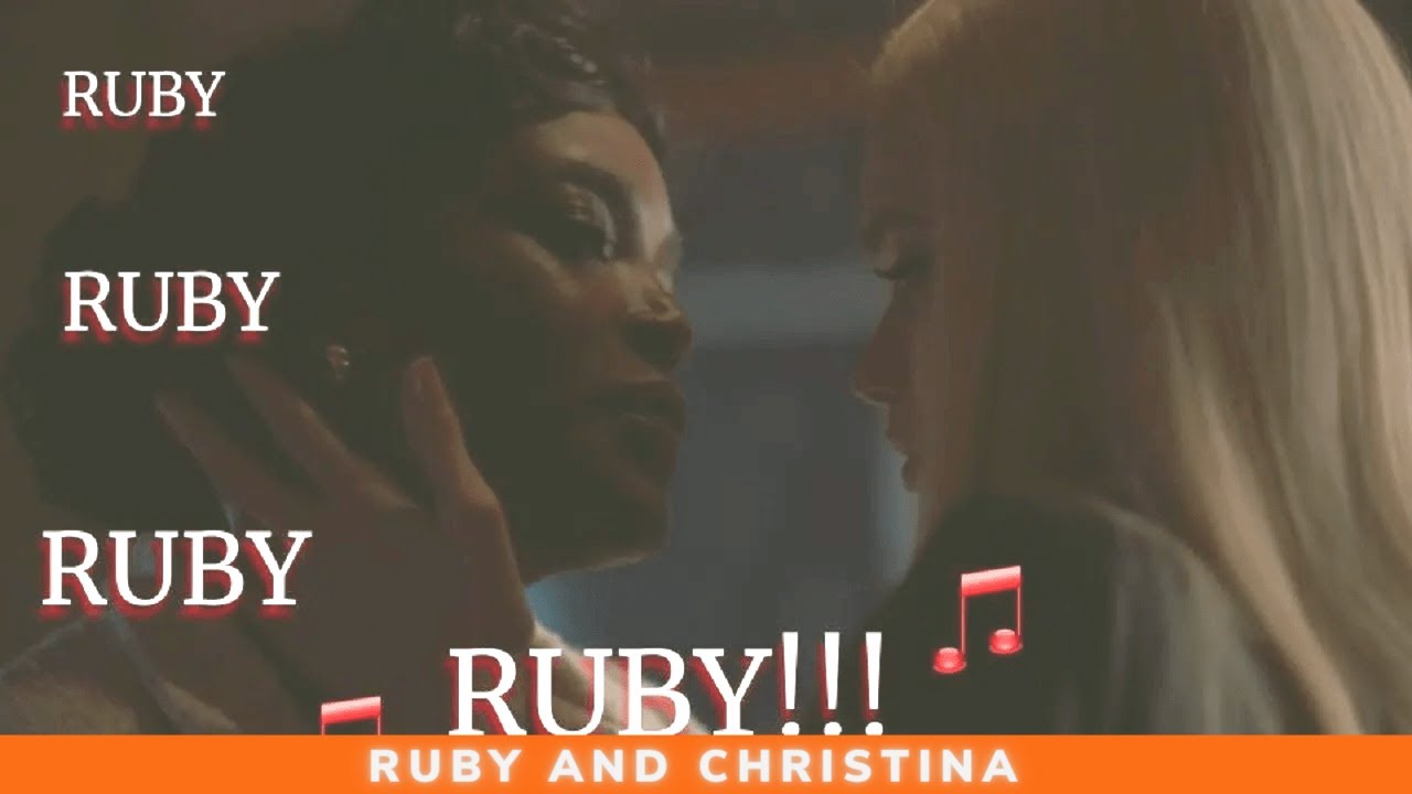 Ruby and Christina "RUBY RUBY RUBY RUBY"