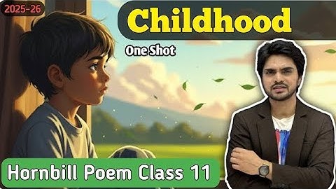 Dear Sir 📚 Class 11 poem  | Childhood | Easy Explanation, Summary & Important Questions