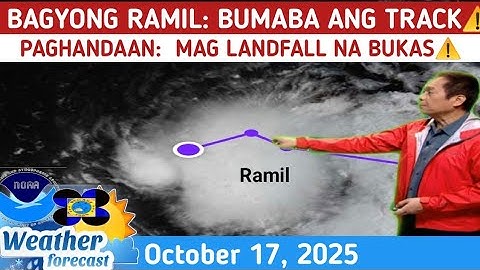 BAGYONG MAG LANDFALL NA BUKAS⚠️TINGNAN DITO⚠️ WEATHER UPDATE TODAY OCTOBER 17, 2025