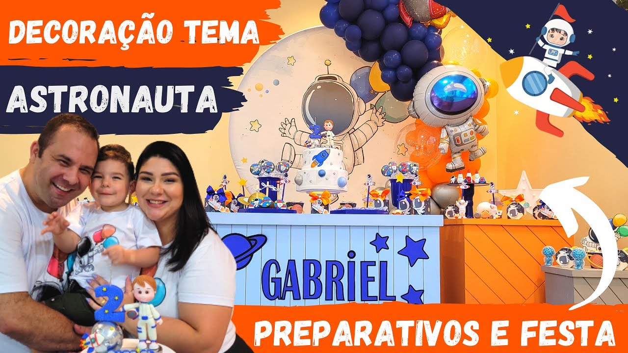 FESTA INFANTIL TEMA ASTRONAUTA | PREPARATIVOS E TEASER DA FESTA DE 2 ANOS DO GABRIEL