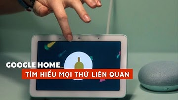 Google Home là gì?