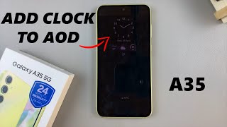 how to add analog clock to always on display on samsung galaxy a35 5g