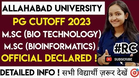 MSC(BIO TECHNOLOGY)& MSC (BIO INFORMATICS)OFFICIAL CUTOFF सबसे पहले 📌Allahabad university cutoff2023