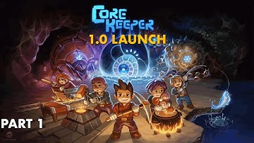 Core Keeper 1.0 Playthrough - Part 1
