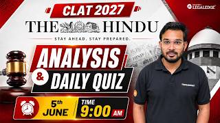 The Hindu Analysis : CLAT 2027 | Current Affairs &amp; GK | Newspaper analyis  For CLAT  | LegalEdge