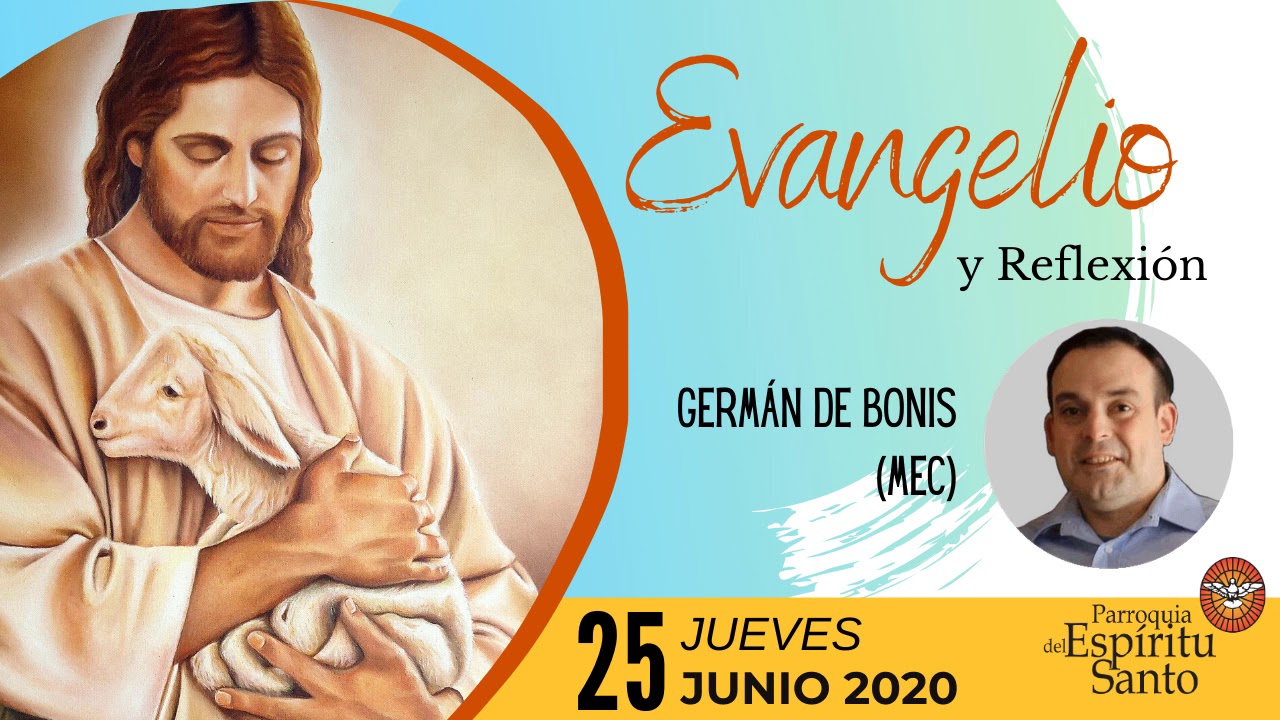 ️ Lectura del Santo Evangelio del día de Hoy - Jueves 25 de Junio ...
