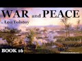 WAR AND PEACE by Leo Tolstoy BOOK 16 - FULL Audio Book | Greatest AudioBooks