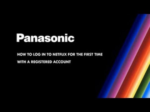 Panasonic Television - How to log in to Netflix