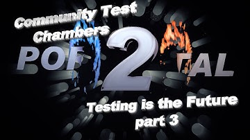 Portal 2 community test chambers 60fps - Testing is the Future part 3