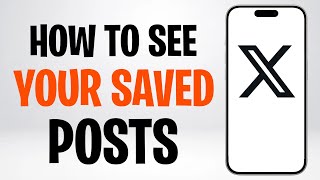How to See Your Saved Posts on Twitter / X (See the Posts You Saved on X) ✅