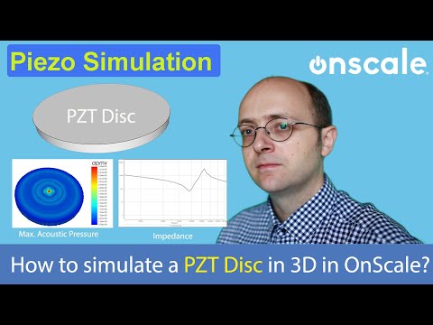 How to simulate a PZT Disc in OnScale? (3D Full FEA Model)