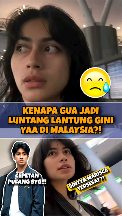 Kasian🥹 Saat Sintya Marisca Luntang Lantung Di Malaysia Nggak Tau Mau Kemana⁉️