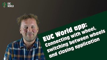 EUC World app: Connecting with wheel, switching between wheels and closing application