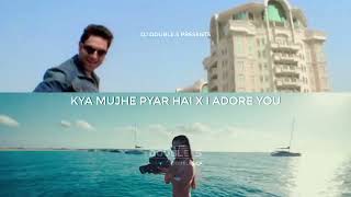 Kya Mujhe Pyar Hai X I Adore You | Woh Lamhe | Pritam | K.K. | Arash feat. Daecolm |