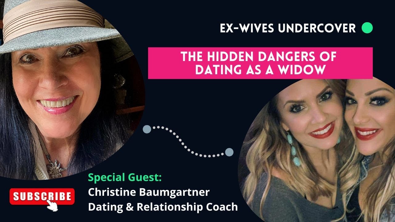 The Hidden Dangers of Dating as a Widow with Christine Baumgartner The Hidden Dangers of Dating as a Widow with Christine Baumgartner
