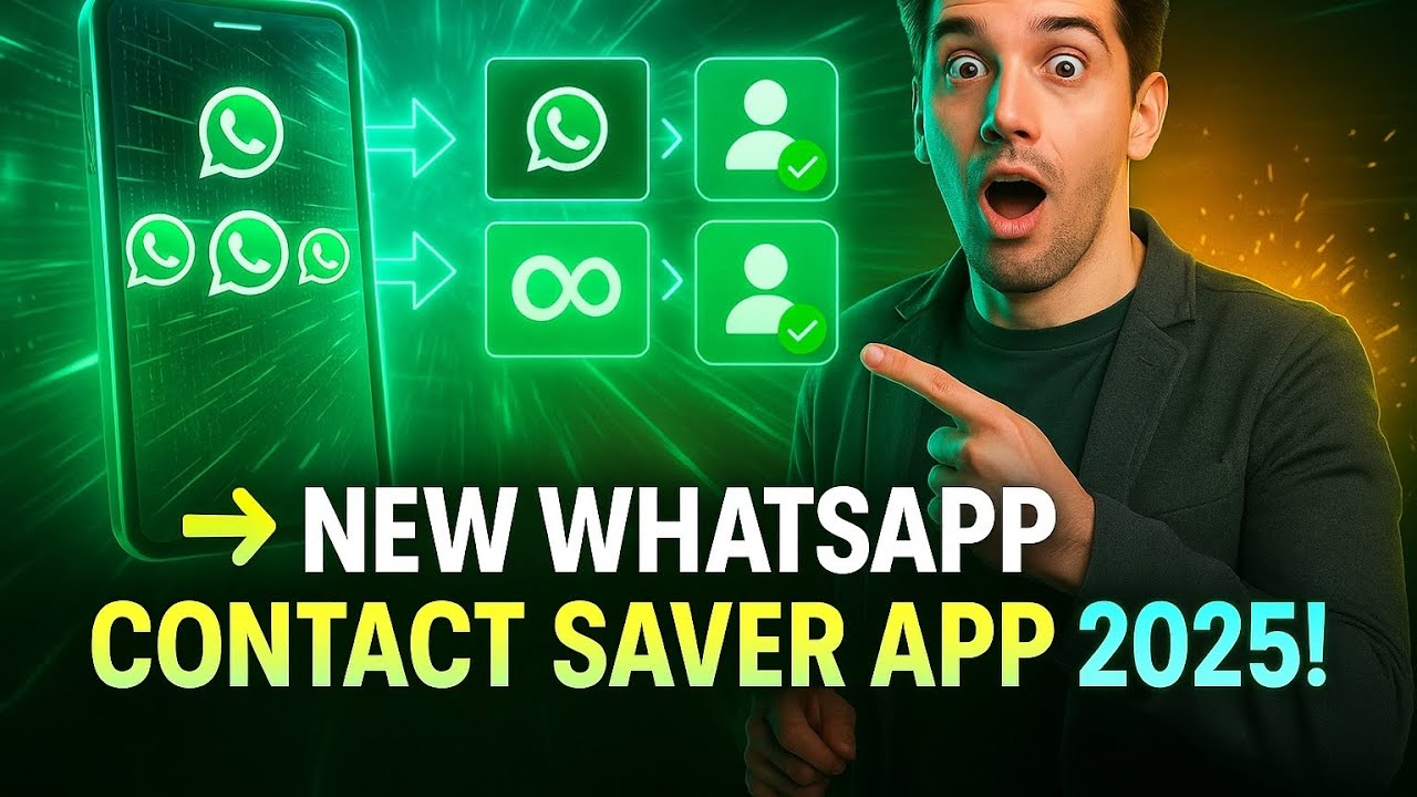 New WhatsApp Contact Saver App 2025 | Save 1000+ Numbers Automatically