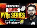 CUET PG Quants PYQs Series One Shot 2026 | CUET PG 2026 Quants Preparation Strategy 2026