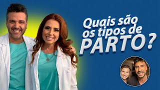 Quais são os tipos de parto? | Casal Mantelli