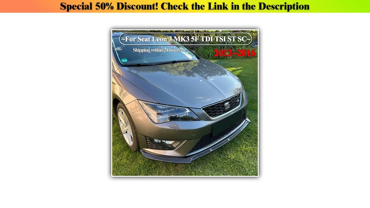 Get 3Pcs Front Bumper Splitter Lip Diffuser Body Kits For Seat Leon 3 MK3 5F TDI TSI ST SC 2012-201
