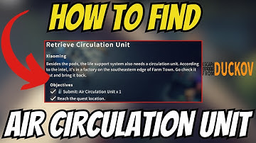 How To Find AIR CIRCULATION UNIT In Escape From Duckov! [TUTORIAL]