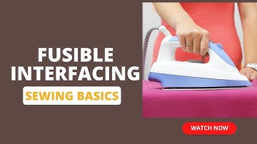 Sewing 101: Fuse Your Fabrics with Iron-On Interfacing Like a Pro!