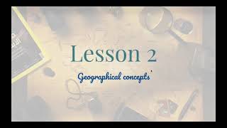 Geographical concepts -location, direction, and movement