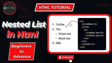 Nested list in html | How to Create Nested Lists in HTML (Ordered & Unordered) |  html tutorial