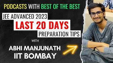Last 20 Days Preparation Tips for JEE Advanced 2023 by IIT Bombay Student #jeemotivation #jee