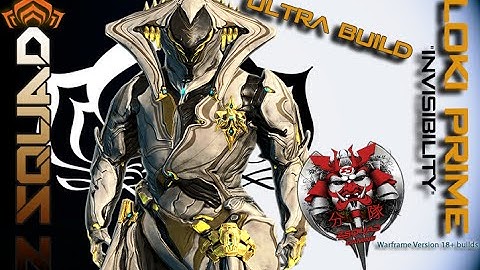 Loki Prime "Invisibility" Ultra Build